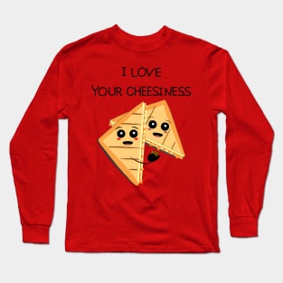 I love you cheesiness Long Sleeve T-Shirt